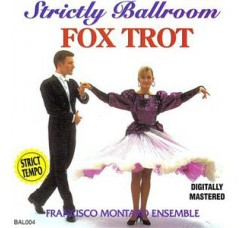 Francisco Montaro Ensemble ‎– Strictly Ballroom Foxtrot - CD