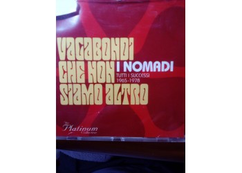 I Nomadi - Vagabondi che non siamo altro  – CD Compilation