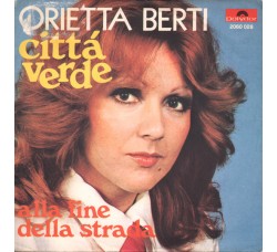 Orietta Berti ‎– Città Verde - 45 RPM