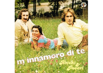 Ricchi & Poveri* ‎– M'Innamoro Di Te - 45 RPM