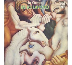 Le Orme ‎– Se Io Lavoro / Storia O Leggenda, 45 RPM 1977