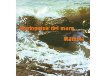 Mario Silvano ‎– Madonnina Del Mare / Mamola - 45 RPM - Uscita:1979