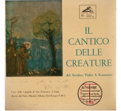 Coro Della Cappella Di San Francesco D'Assisi* Diretto Dal Padre Maestro Alfonso Del Ferraro F.M.C.* ‎– Il Cantico Delle Creature