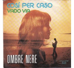 Ombre Nere ‎– Così Per Caso