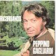 Peppino Gagliardi ‎– Come Un Ragazzino - 45 RPM - Uscita: 1973
