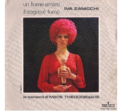 Iva Zanicchi ‎– Un Fiume Amaro / Il Sogno È Fumo