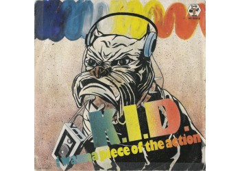 K.I.D. ‎– I Wanna Piece Of The Action
