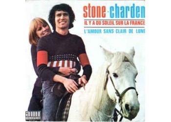 Stone Et Eric Charden ‎– Il Y A Du Soleil Sur La France - 45 RPM