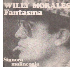 Willy Morales (2) ‎– Fantasma - 45 RPM