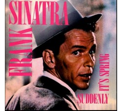 Frank Sinatra ‎– Suddenly It's Spring - CD Compilation