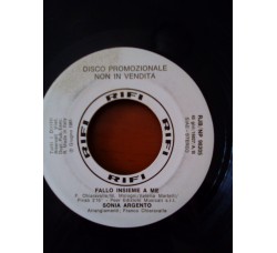 Sonia Argento / Taxi (7) ‎– Fallo Insieme A Me / Penso A Te – 45 RPM