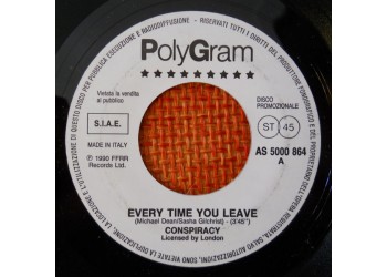 Conspiracy (19) / Bananarama ‎– Every Time You Leave / Only Your Love – 45 RPM