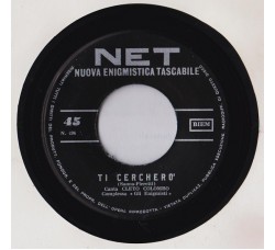 Cleto Colombo / Ezio De Gradi ‎– Ti Cercherò / Se Hai Deciso  – 45 RPM