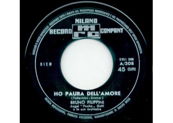 Bruno Filippini ‎– Ho Paura Dell'Amore – 45 RPM