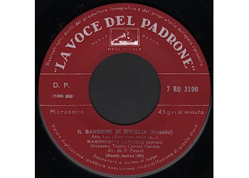 Rossini*, Margherita Carosio, Orchestra Teatro Covent Garden* Dir. Da F. Patanè* ‎– Il Barbiere Di Siviglia – 45 RPM