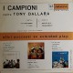 I Campioni Canta Tony Dallara ‎– My Tennessee – 45 RPM