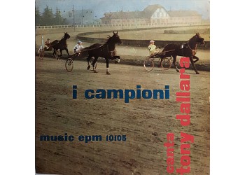 I Campioni Canta Tony Dallara ‎– My Tennessee – 45 RPM