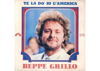 Beppe Grillo ‎– Te La Dò Io L'America – 7" Single - Uscita 1981