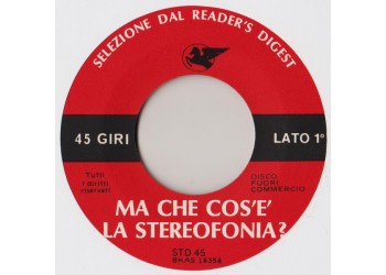 No Artist ‎– Ma Che Cos'È La Stereofonia?  – 45 RPM