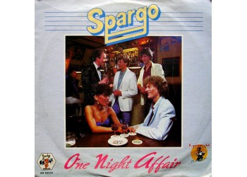 Spargo ‎– One Night Affair   – 45 RPM