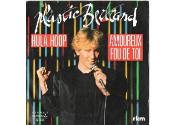Plastic Bertrand ‎– Hula Hoop / Amoureux Fou De Toi  – 45 RPM