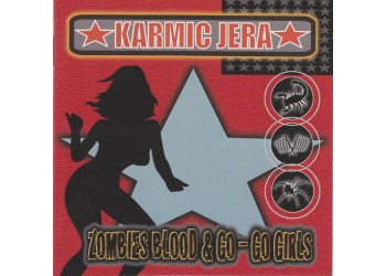 Karmic Jera ‎– Zombies Blood & Go-Go Girls – CD  