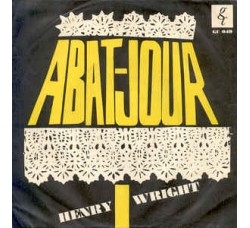 Henry Wright (2) ‎– Abat-Jour - 45 RPM