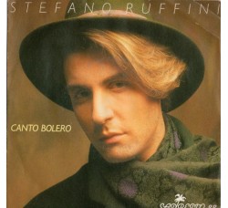 Stefano Ruffini ‎– Canto Bolero - 45 RPM