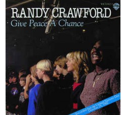 Randy Crawford ‎– Give Peace A Chance- 45 RPM
