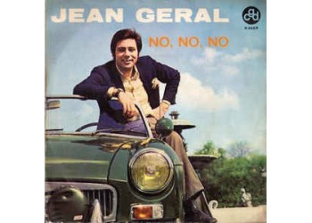 Jean Géral ‎– No, No, No / Ama Ora Che Puoi - 45 RPM