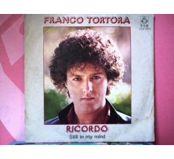 Franco Tortora ‎– Ricordo Still In My Mind  – 45 RPM