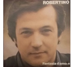 Robertino* ‎– Fantasia D'Amore  – 45 RPM
