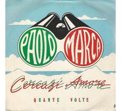 Paolo Marca ‎– Cercasi Amore  – 45 RPM