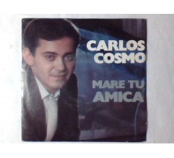 Carlos Cosmo ‎– Mare Tu  – 45 RPM