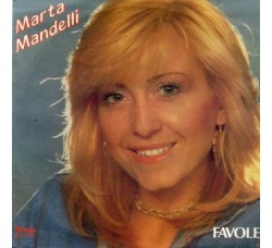 Marta Mandelli ‎– Favole  – 45 RPM 	