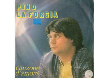 Pino La Forgia ‎– Canzone D'Amore  – 45 RPM