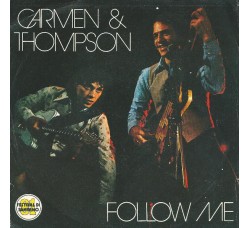 Carmen & Thompson ‎– Follow Me  - Vinyl, 7", 45 RPM, Uscita:1981