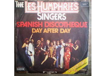 The Les Humphries Singers ‎– Spanish Discotheque / Day After Day – 45 RPM
