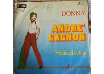 Andre' Gagnon ‎– Donna / Holiday Feeling – Vinyl, 7", 45 RPM - Uscita:1977