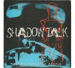 Shadow Talk ‎– People Watching People	 – 45 RPM