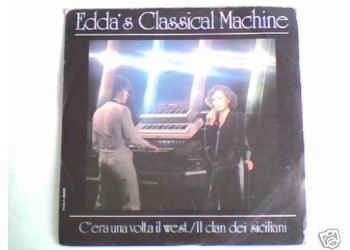 Edda's Classical Machine ‎– C'Era Una Volta Il West – 45 RPM