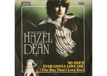 Hazel Dean* ‎– No One's Ever Gonna Love You (The Way That I Love You) – 45 RPM