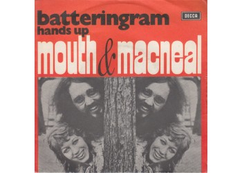 Mouth & MacNeal ‎– Batteringram – 45 RPM