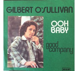 Gilbert O'Sullivan ‎– Ooh Baby – Vinile 45 RPM