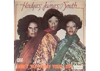 Hodges, James And Smith ‎– Off / Don't Take Away Your Love – 45 RPM