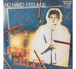 John Miles ‎– No Hard Feelings / Nice Man Jack – 45 RPM