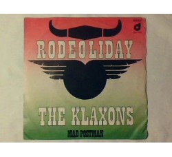 The Klaxons ‎– Rodeoliday – 45 RPM