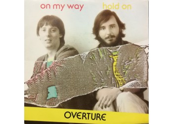 Overture (7) ‎– On My Way / Hold On – 45 RPM
