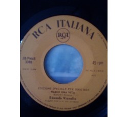 Edoardo Vianello ‎– Nasce Una Vita – 45 RPM