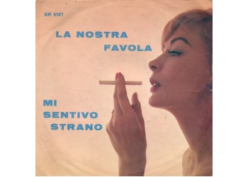 Rudy Rickson ‎– La Nostra Favola / Mi Sentivo Strano – 45 RPM